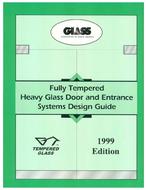 GANA Fully Tempered Heavy Glass Door and Entrance Systems Design Guide
