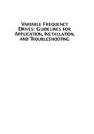 Variable Frequency Drives: Guidelines for Application, Installation and Troubleshooting