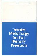New Perspectives in Powder Metallurgy: Powder Metallurgy for Full Density Products-Volume 8