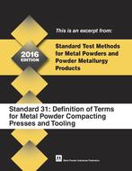 Standard Test Method 31: Definition of Terms for Metal Powder Compacting Presses and Tooling