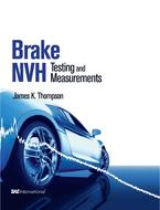 Brake NVH: Testing and Measurements