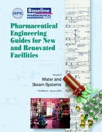 ISPE Baseline Guide: Volume 4 - Water and Steam Systems