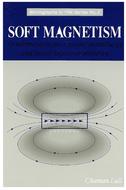Soft Magnestism, Fundamentals for Powder Metallurgy and Metal Injection Molding