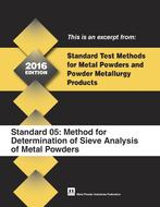 Standard Test Method 05: Method for Determination of Sieve Analysis of Metal Powders