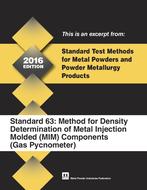 Standard Test Method 63: Method for Density Determination of Metal Injection Molded (MIM) Components (Gas Pycnometer)